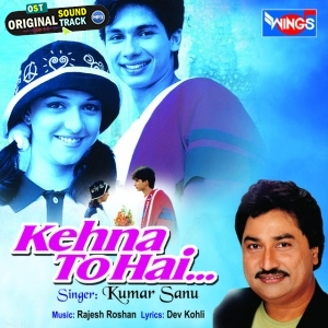 Kehna To Hai 2000 (Kumar Sanu)