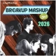 bollywood-breakup-mashup-mp3-songs-2026