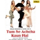 tum-se-achcha-kaun-hai-2002
