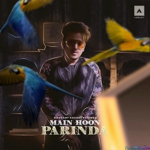 Main Hoon Parinda (Siddhant Kochar)