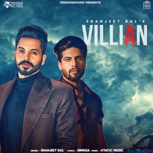 Villian - Singga, Shahjeet Bal