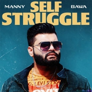 Self Struggle - Manny Bawa