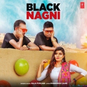 Black Nagni - Raju Punjabi