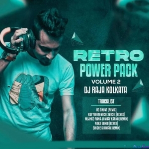 Retro Powerpack Vol. 2 - DJ Raja Kolkata - 2022