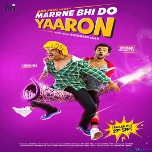 Marrne Bhi Do Yaaron - 2019