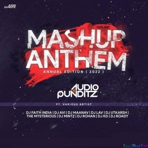 Mashup Anthem - Annual Edition 2022 - Audio Punditz