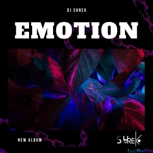 Emotion - The Album - DJ Shrek - 2023