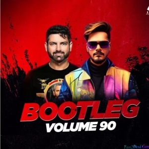 Bootleg Vol. 90 - DJ Ravish x DJ Chico - 2023