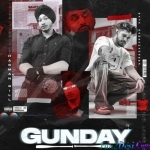 Gunday - Raja Game Changerz, Gill Harman