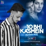 Jo Bhi Kasmein (Cover - Remix) - Dj Rohit