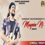 Mayein Ni Meriye - Hansraj Raghuwanshi