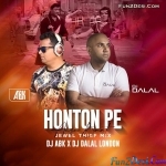 Honton Pe Aisi Baat (Jewel Thief Mix) - DJ ABK x DJ Dalal London