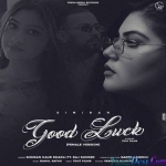 Good Luck - Simiran Kaur Dhadli