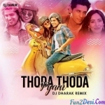 Thoda Thoda Pyaar Hua (Remix) - DJ Dharak