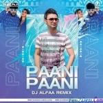 Paani Paani (Remix) - DJ Alfaa