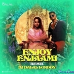 Enjoy Enjaami (Remix) - DJ Dalal London
