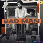 Bad Man - Gur Parmar, Amna