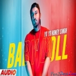 Baby Doll - Badshah, Yo Yo Honey Singh