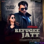 Refugee Jatt - Gurlez Akhtar, Guru Virk