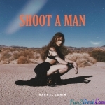 Shoot A Man - Rachel Lorin