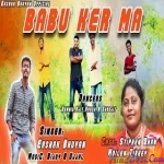 Aaij Kal 2 Din Se Babu Kar Maa - Eashak Bhuyan