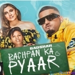 Bachpan Ka Pyar Mera Bhul Nahi Jana Re - Badshah