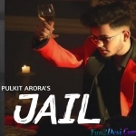 Jail - Pulkit Arora