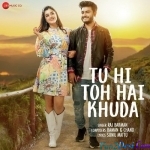 Tu Hi Toh Hai Khuda - Raj Barman