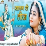 Sawan Ri Teej - Sugan Bucheti