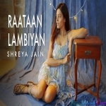 Raatan Lambiyaan (Female Cover) - Shreya Jain