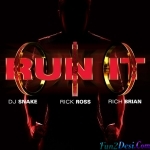 Run It - DJ Snake