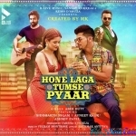 Hone Laga Tumse Pyaar - Abhi Dutt