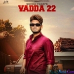 Vadda 22 - Sucha Yaar