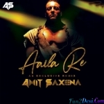 Aaila Re (AS Exclusive Mix) - Dj Amit Saxena