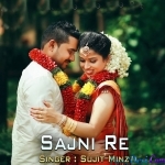 Sajni Re - Sujit Minz - Sad