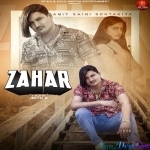 Zahar - Amit Saini Rohtakiya