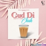 Gud Di Chah - Pavvy Virk