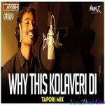 Why This Kolaveri Di - Tapori Mix - DJ Ravish, DJ Chico n DJ Nikhil Z
