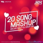 20 Song Mashup - DJ Dackton x Deejay Rax