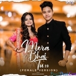 Mera Bhai Tu 2.0 (Female Version) Rakhi Spe - Shristi Bhandari