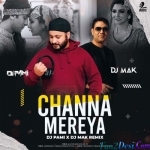 Channa Mereya (Remix) - DJ Pami X DJ Mak