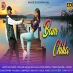 Bam Chika Haye Re Bam Chika - Vinay Kumar