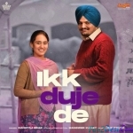Ikk Duje De (From Moosa Jatt) Sweetaj Brar
