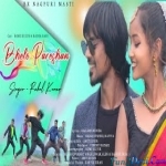 Bhelo Pareshan - Rahul Kumar