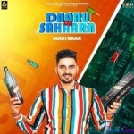 Daaru Da Sahaara - Sukh Brar
