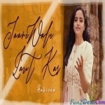 Jane Wale Laut Kar Tu (Female Version) - Ankisha