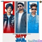 Jatt And Jail - Sabi Bhinder, Pathania