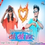 Chori Chori Aana - Nagpuri Dj 2021