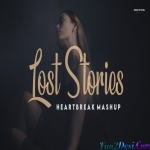 Lost Stories Mashup (Heartbreak Chillout Mix) Bicky Official