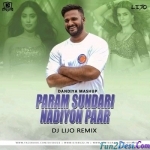 Param Sundari x Nadiyon Paar - Dandiya Mashup - DJ Lijo